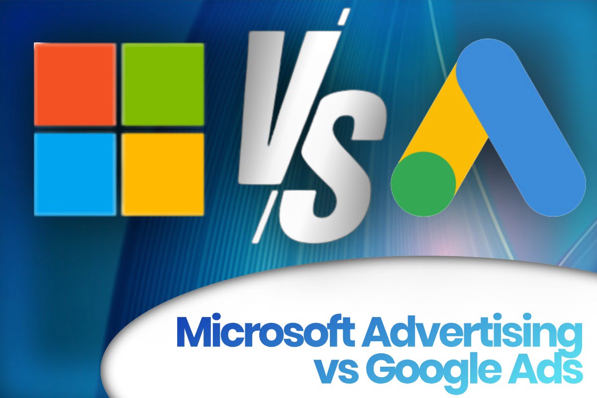 Microsoft Ads vs Google Ads Which Should Be Your GoTo Platform